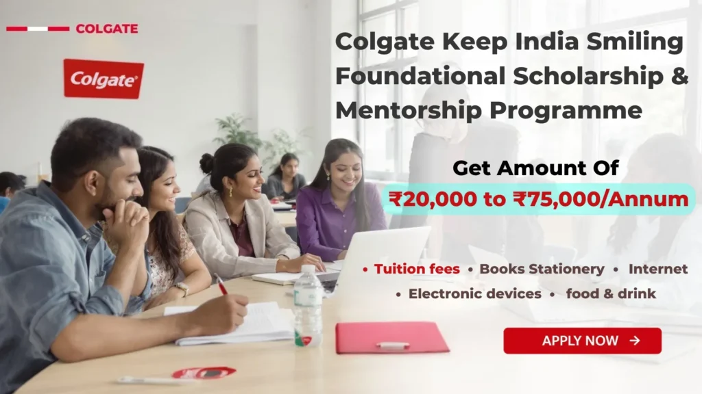 Colgate Keep India Smiling Foundational Scholarship