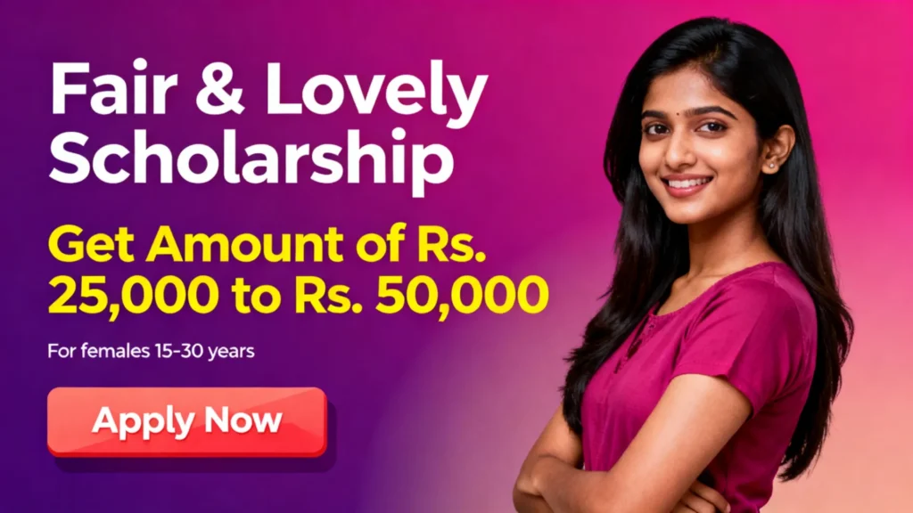 Fair and Lovely Scholarship