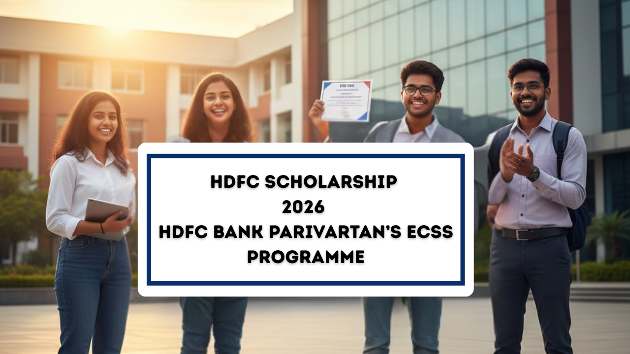 HDFC Scholarship 2026 HDFC Bank Parivartan’s ECSS Programme HDFC Scholarship