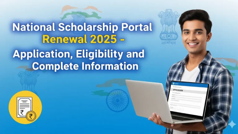 National Scholarship Portal Renewal 2025 आवेदन, पात्रता व पूरी जानकारी
