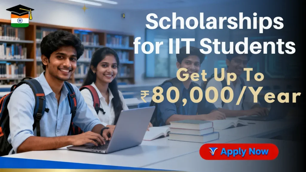 Scholarship for IIT Students