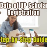 Last Date of UP Scholarship Registration