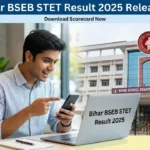 Bihar BSEB STET Result 2025 स्कोरकार्ड डाउनलोड लिंक Bihar BSEB STET Result